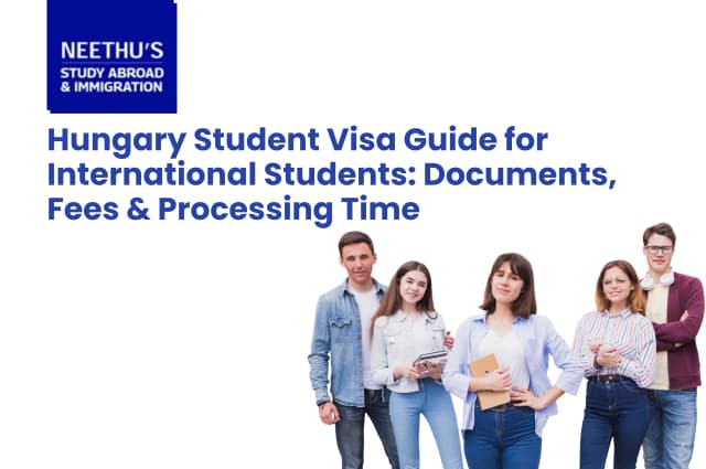 Hungary Student Visa Guide showing required documents, visa application process, fees, and processing time for international students.