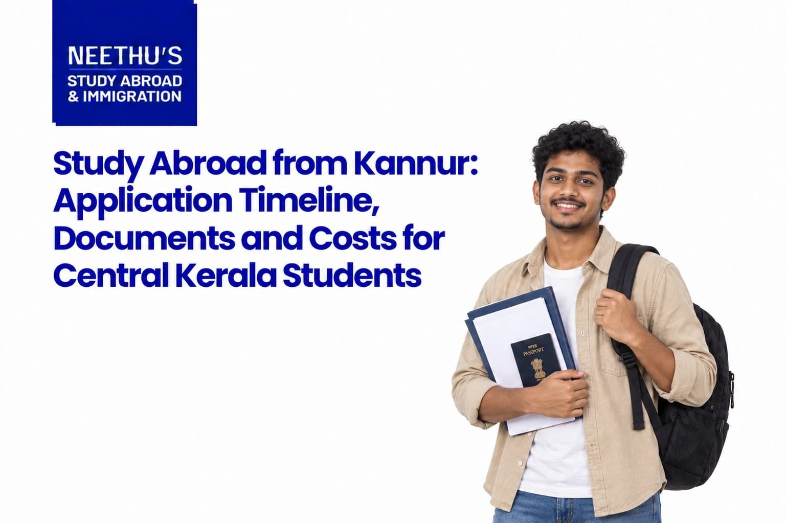 Study Abroad from Kannur: Application Timeline, Documents and Costs for Central Kerala Students