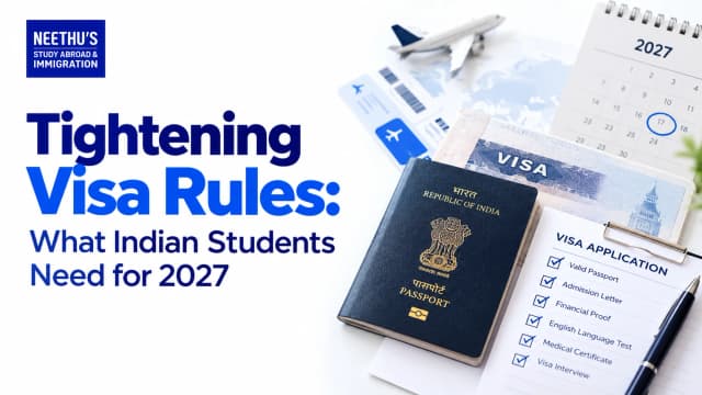 Study Abroad Visa Rules 2027: What Indian Students Need