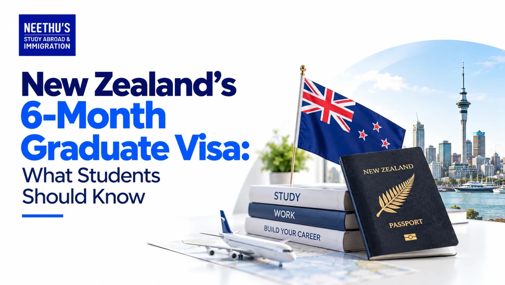 New Zealand’s 6-Month Graduate Visa: What Students Should Know