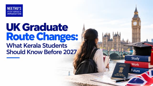 UK Graduate Route Changes: Kerala Students & 2027 Rules