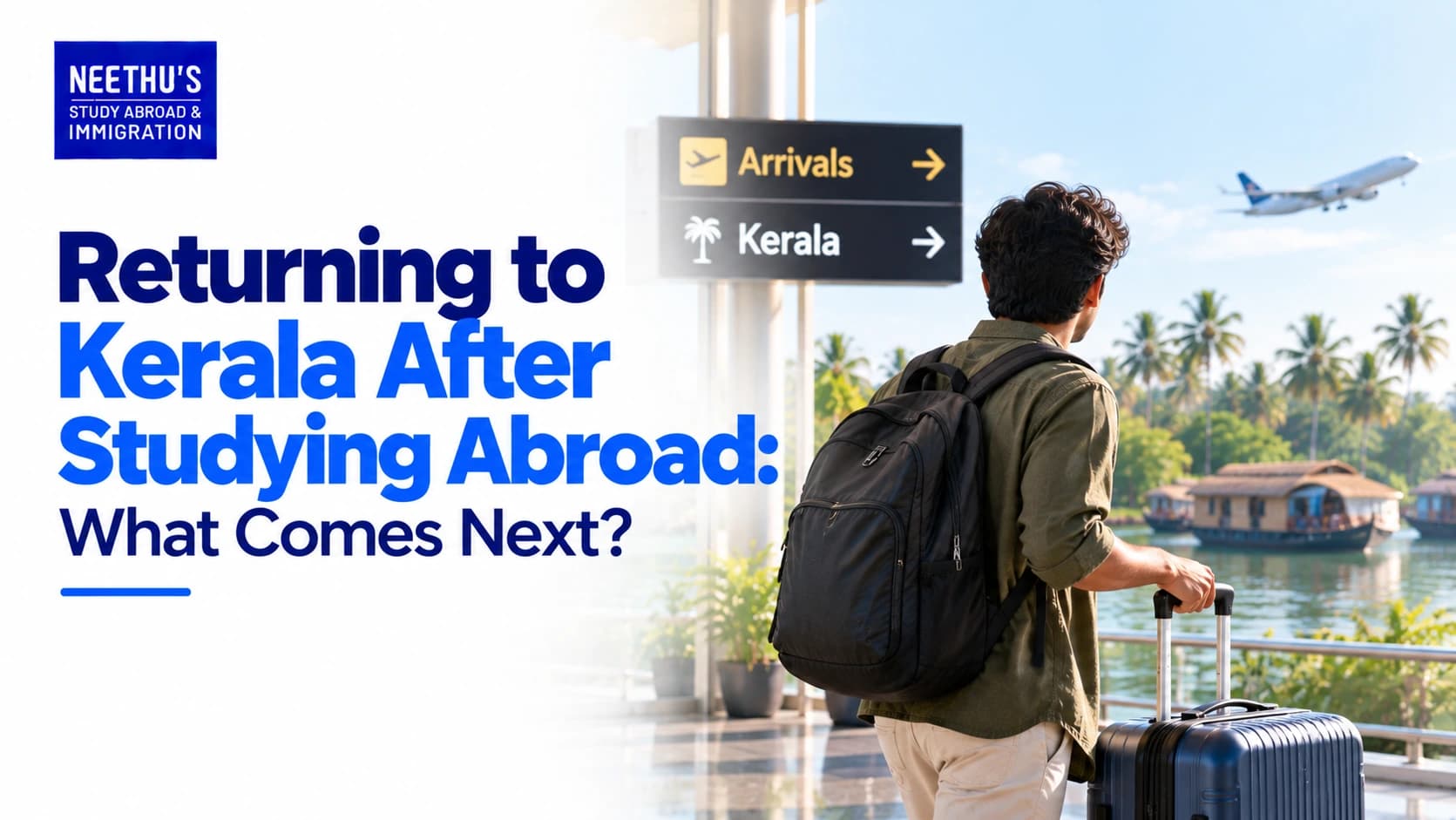 Returning to Kerala After Studying Abroad: What Comes Next?