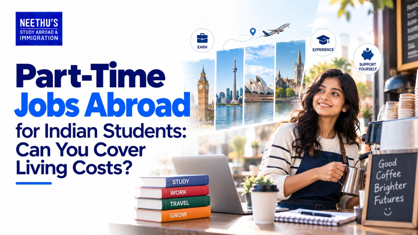 Part-Time Jobs Abroad for Indian Students: Costs & Earnings